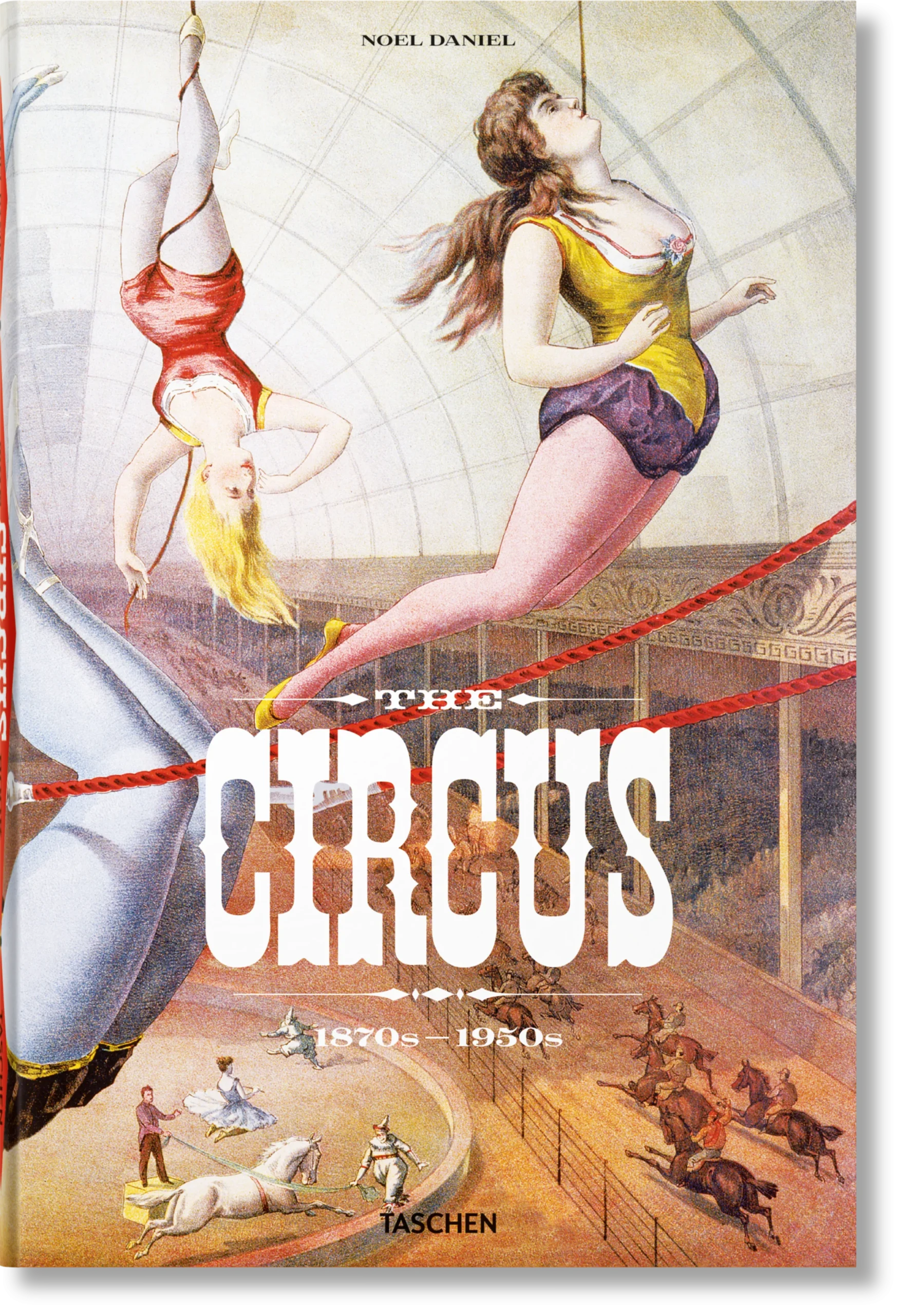 The Circus. 1870s–1950s The Circus. 1870s–1950s