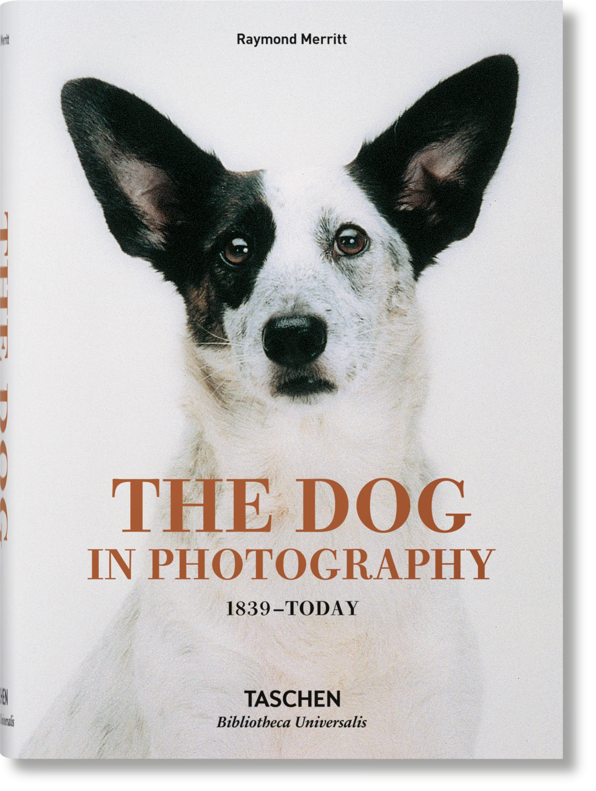 The Dog in Photography 1839–Today The Dog in Photography 1839–Today